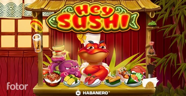Hey Sushi Slot: Kombinasi Lezat Antara Hiburan dan Keberuntungan